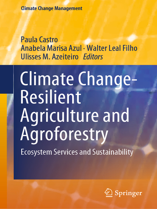 Title details for Climate Change-Resilient Agriculture and Agroforestry by Paula Castro - Wait list